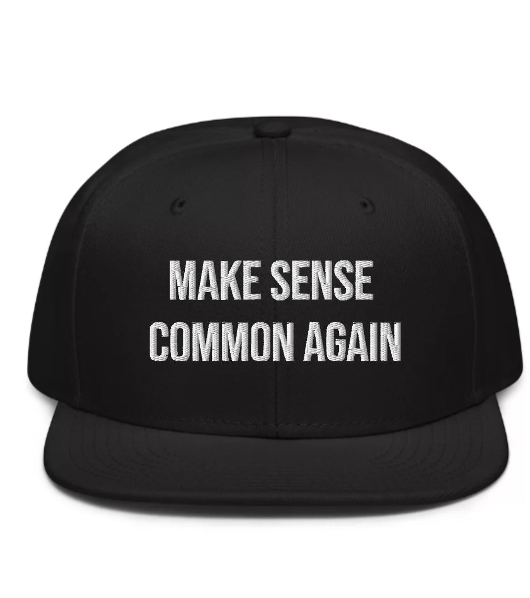 “Make Sense Common Again” SnapBack