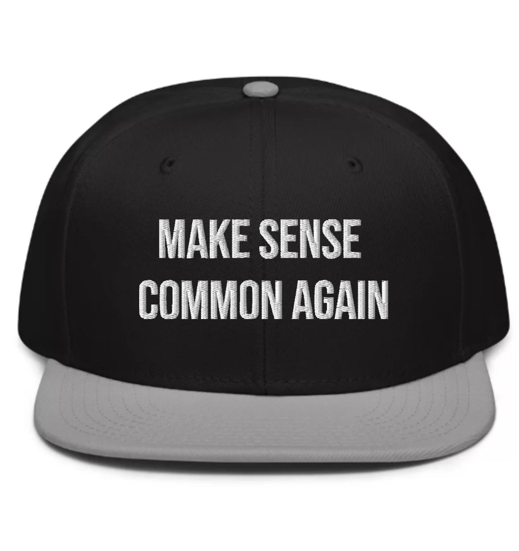 “Make Sense Common Again” SnapBack