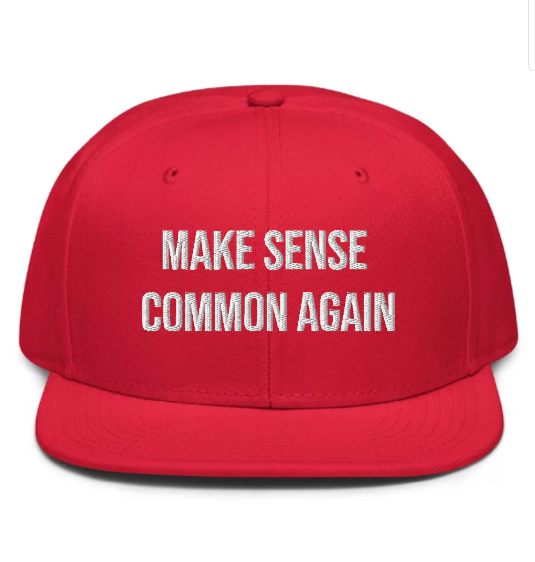 “Make Sense Common Again” SnapBack